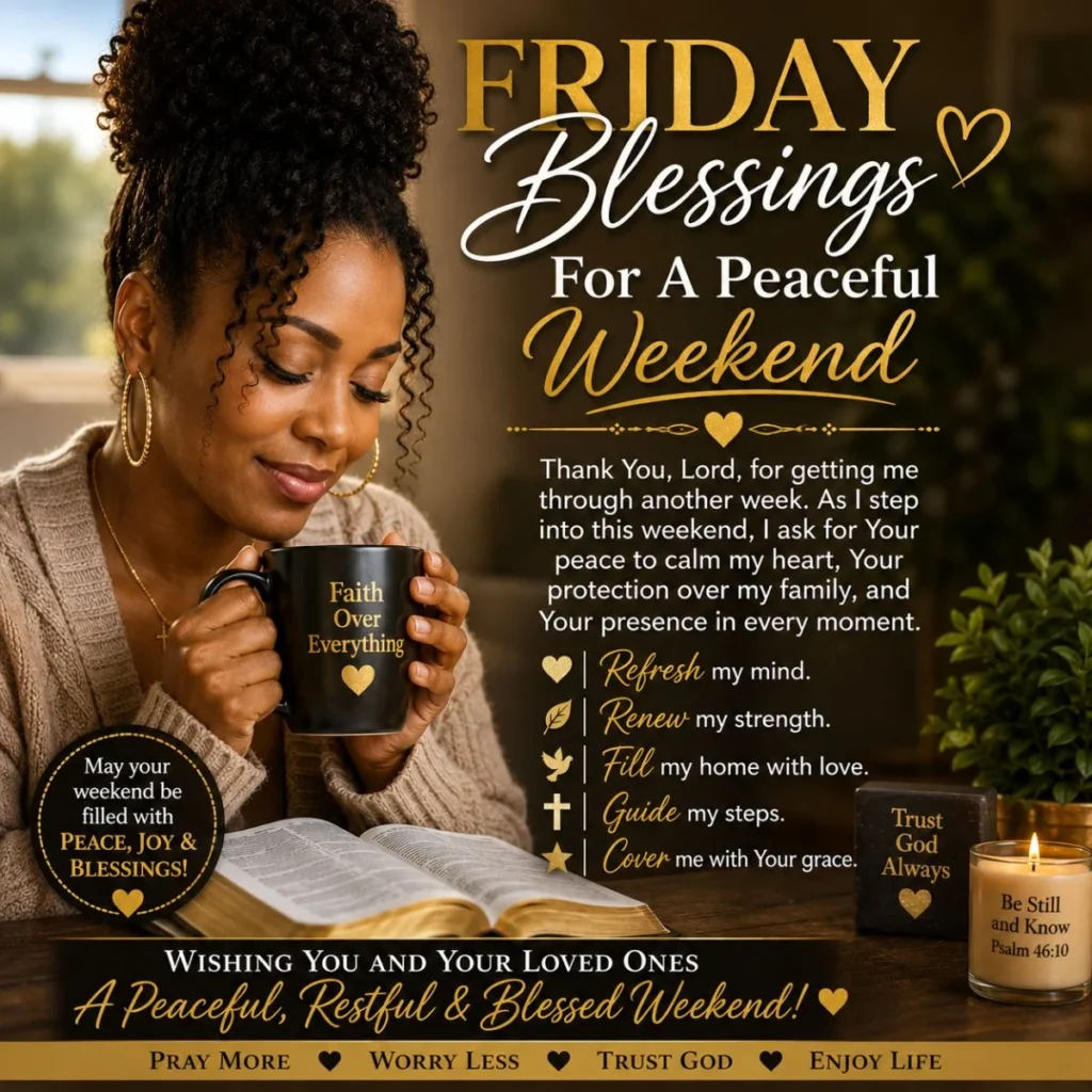 African American Friday blessings image with peaceful weekend prayer, Bible, coffee, and uplifting faith message.
