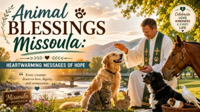 Animal blessings Missoula ceremony with pets, prayer, and heartfelt messages of hope in a peaceful outdoor setting