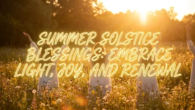 Golden sunrise over a peaceful meadow celebrating summer solstice blessings with light, joy, renewal, and nature's beauty.